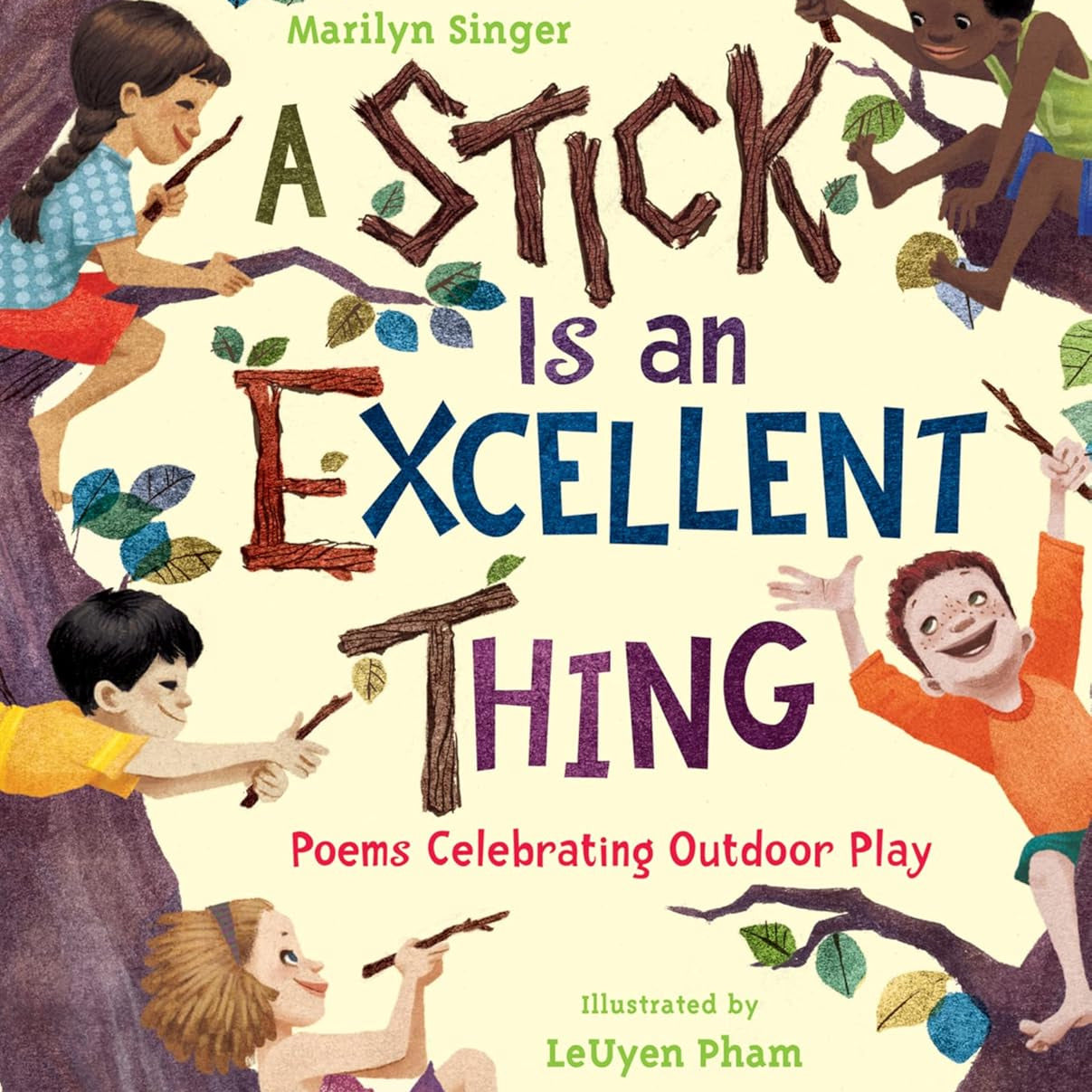 A Stick Is an Excellent Thing: Poems Celebrating Outdoor Play