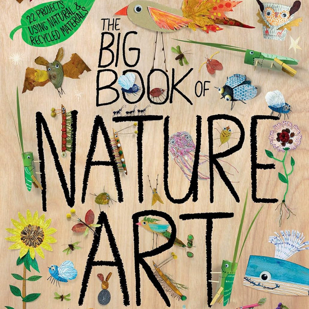 The Big Book of Nature Art