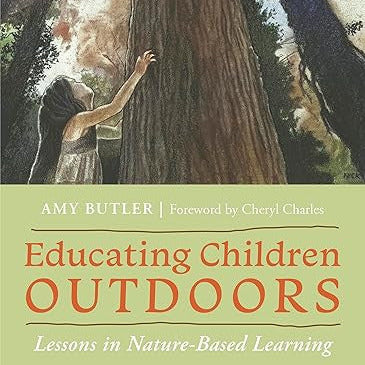 Educating Children Outdoors: Lessons in Nature-Based Learning