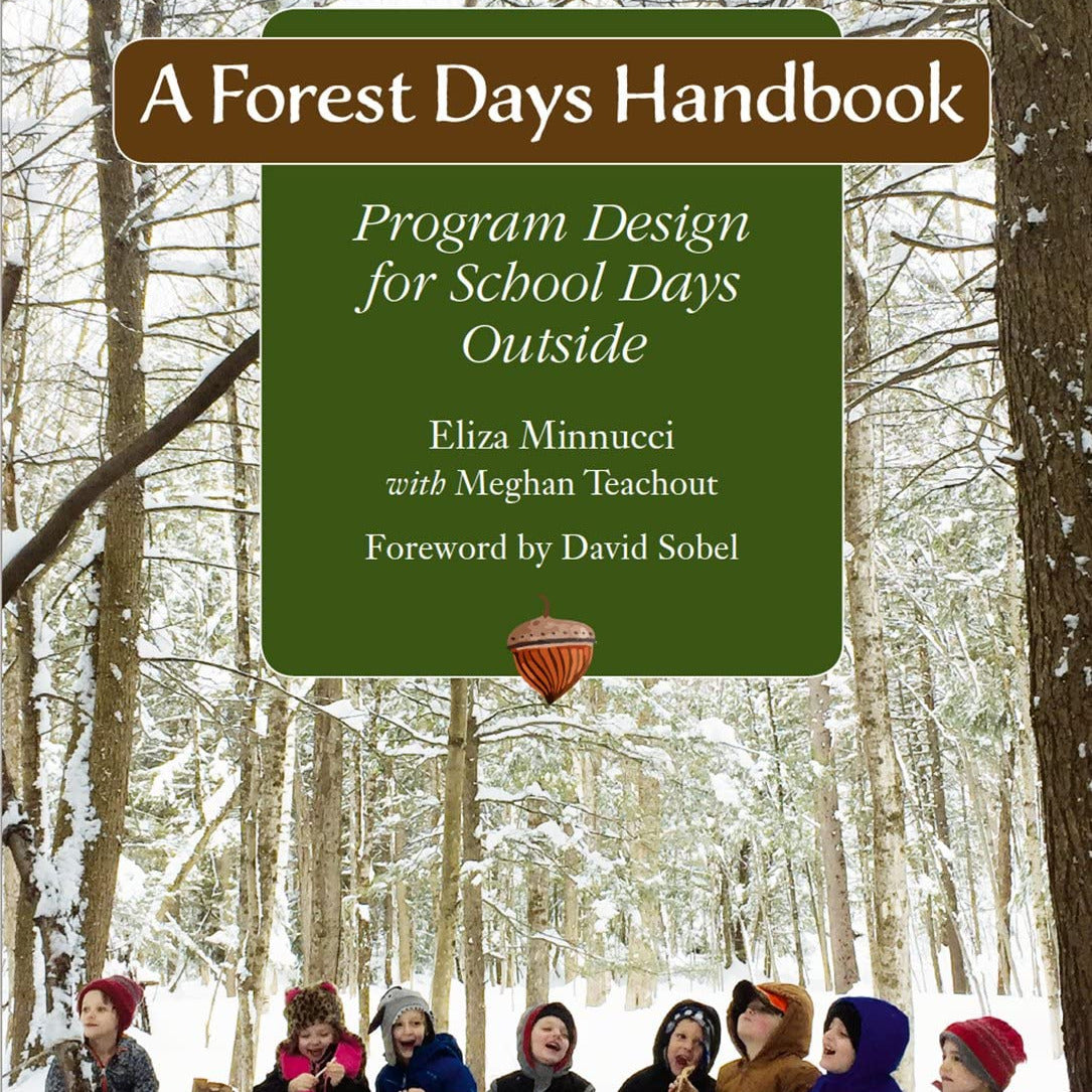A Forest Days Handbook: Program Design for School Days Outside