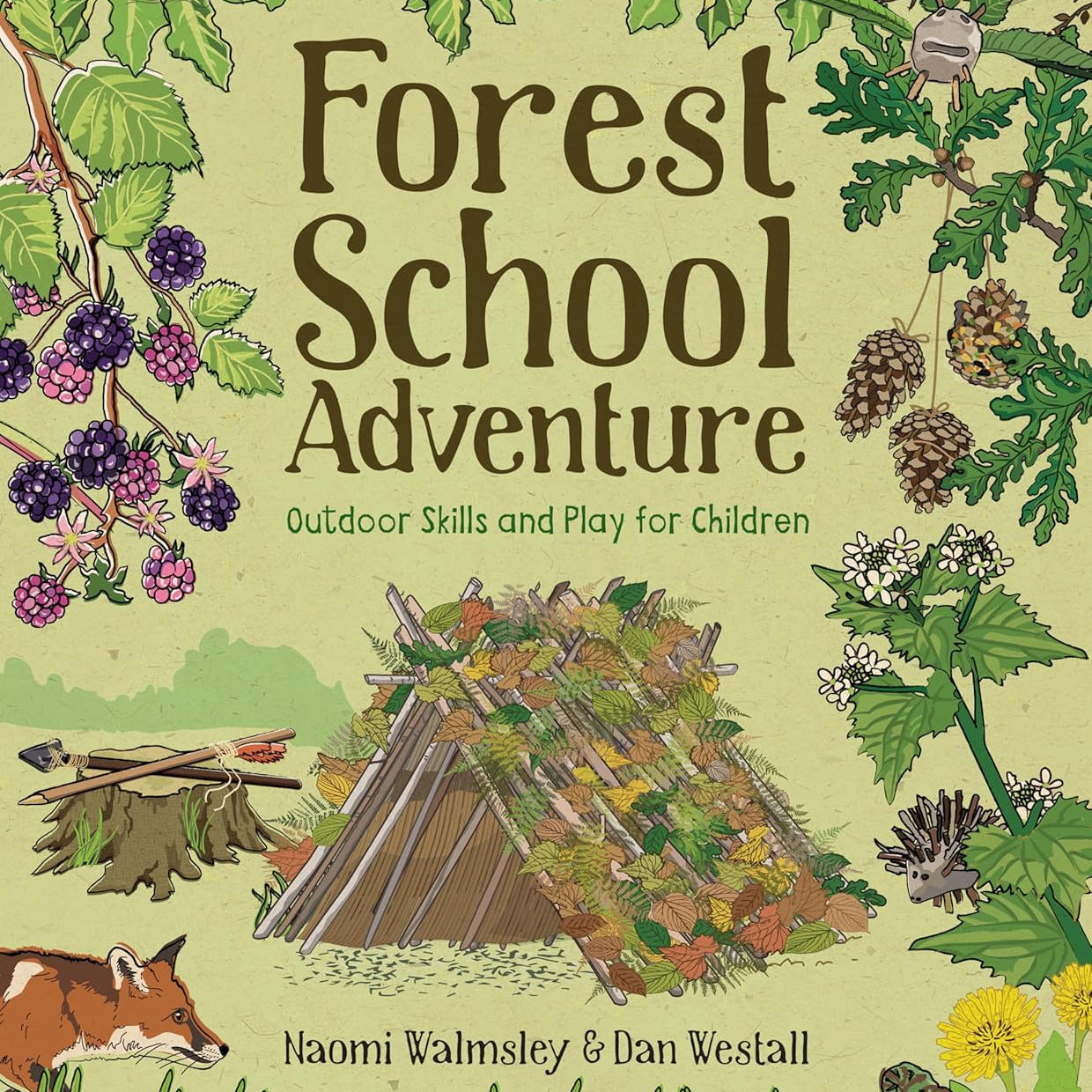 Forest School Adventure: Outdoor Skills and Play for Children